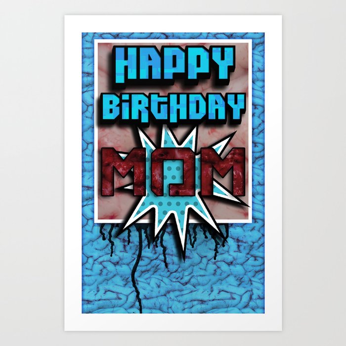 Happy Birthday Mom Art Print