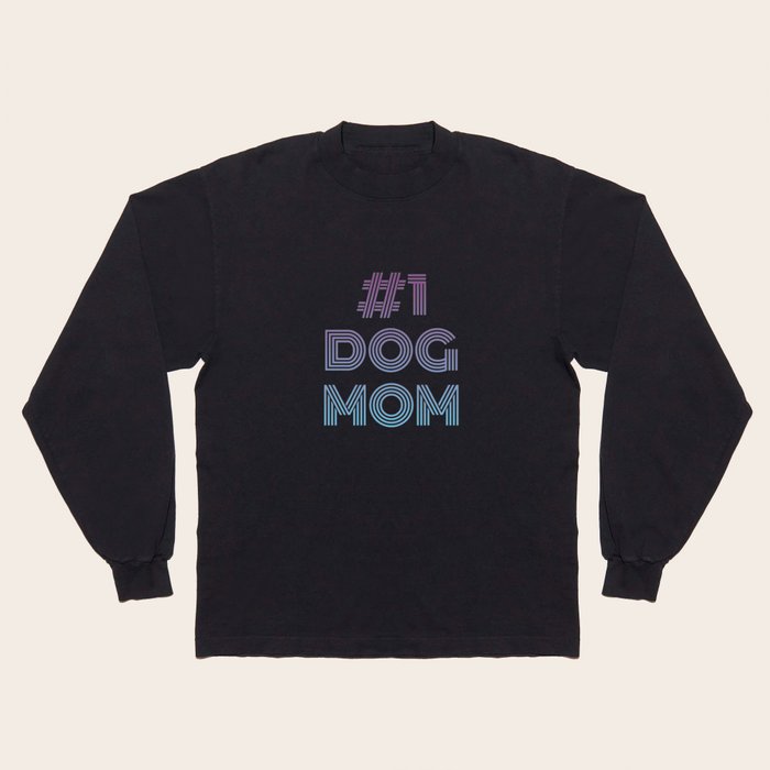Dog mom top long sleeve shirt