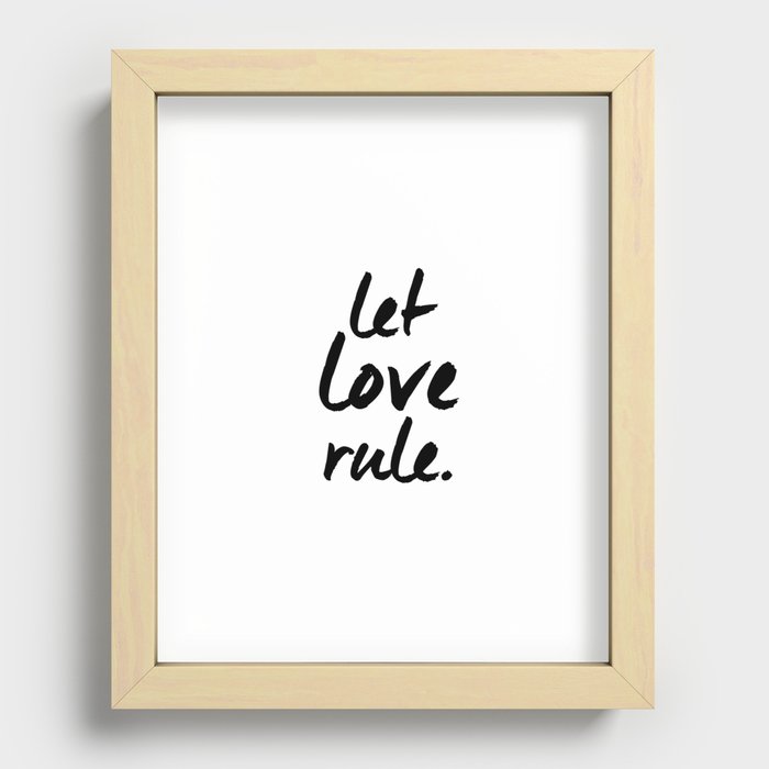 Let Love Rule Print Recessed Framed Print