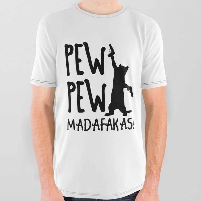 Funny Cat Pew Pew Madafakas All Over Graphic Tee