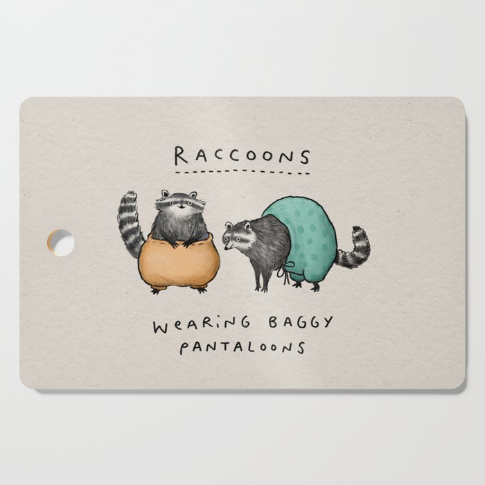 Raccoons Wearing Baggy Pantaloons Cutting Board
