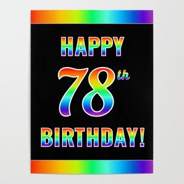 [ Thumbnail: Fun, Colorful, Rainbow Spectrum “HAPPY 78th BIRTHDAY!” Poster ]