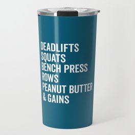 Peanut Butter & Gains Gym Quote Travel Mug