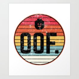 Oof Art Prints For Any Decor Style Society6