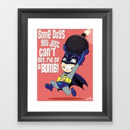 Some Days You Just Can't Get Rid of a Bomb Framed Art Print