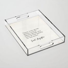 St Augustine quote Acrylic Tray