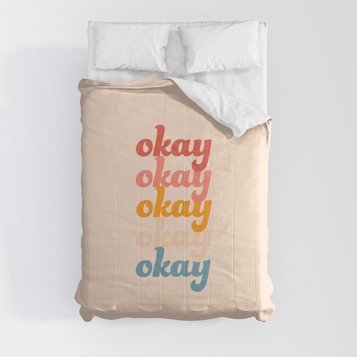 OKAY - Rainbow Typographic Retro Nostalgic Minimalistic Art Design Pattern Comforter