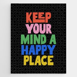 Keep Your Mind a Happy Place Jigsaw Puzzle