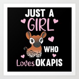 Just A Girl Who Loves Okapis Sweet Animals Okapis Art Print