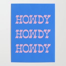 Howdy Howdy! Pink and Blue Poster