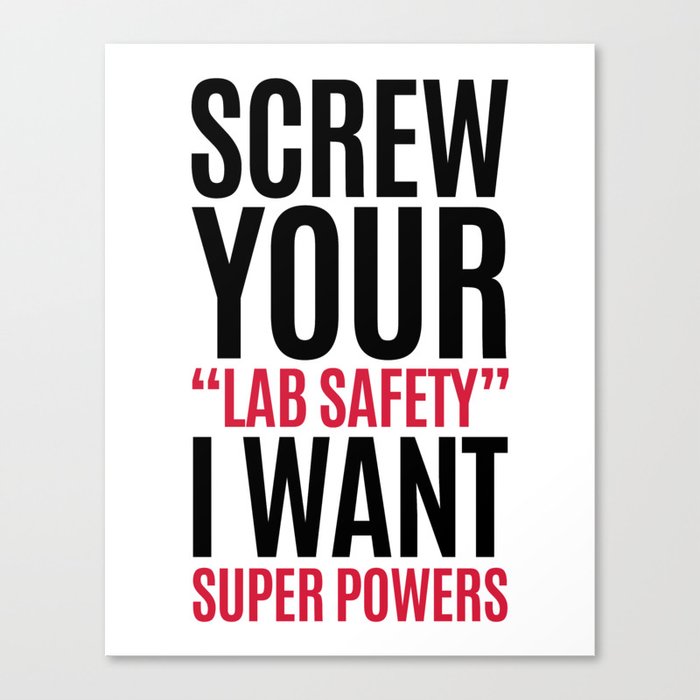 I Want Super Powers Funny Quote Canvas Print
