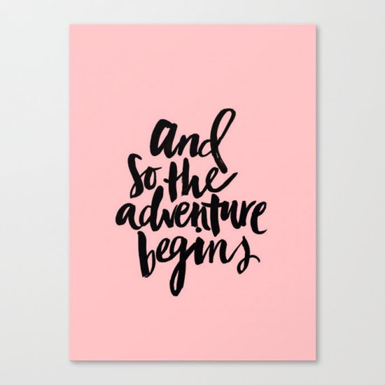 And So The Adventure Begins Canvas Print