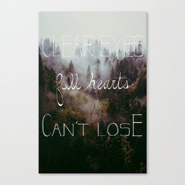 Clear Eyes Full Hearts Can't Lose Canvas Print