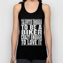 Talented Enough To Be A Biker - BMX Bike Rider print Tank Top | Gag, School, Kids, Team, Girl, Funny, Mom, Biker, Bmx, Gift 
