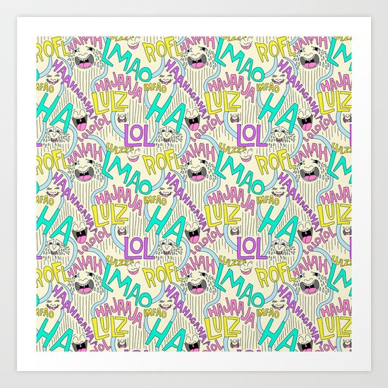 HAHAHAHA Art Print