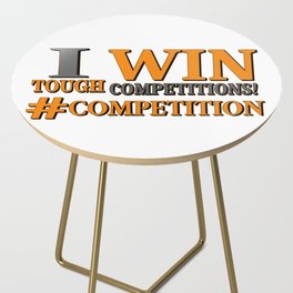 "TOUGH COMPETITIONS" Cute Expression Design. Buy Now Side Table