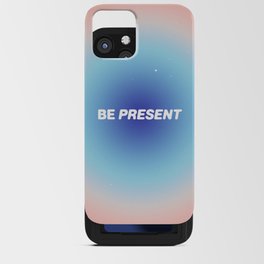 be present 2.0 iPhone Card Case