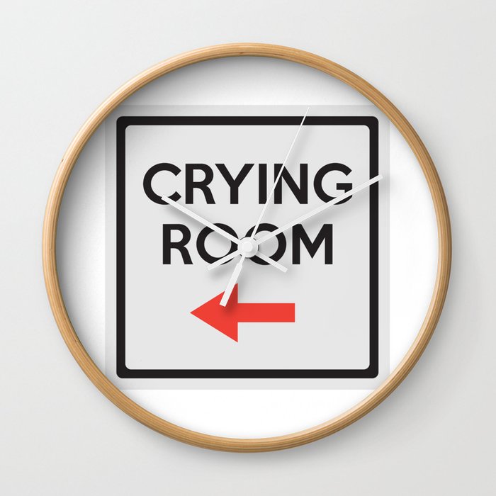 Crying Room Sign (Right) Wall Clock