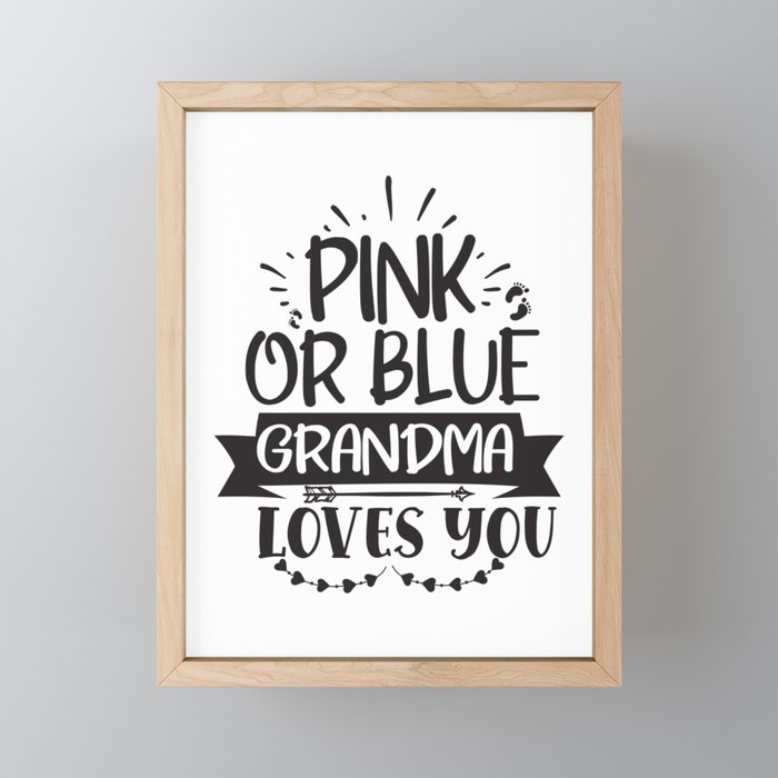 Pink Or Blue Grandma Loves You Framed Mini Art Print