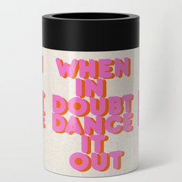 Dance it out Can Cooler