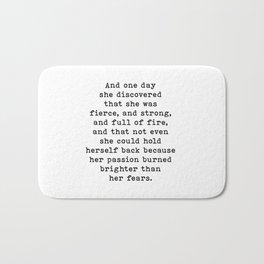 And One Day She Discovered That She Was Fierce And Strong, Motivational Quote Bath Mat