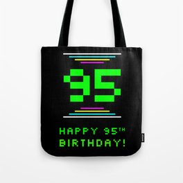 [ Thumbnail: 95th Birthday - Nerdy Geeky Pixelated 8-Bit Computing Graphics Inspired Look Tote Bag ]