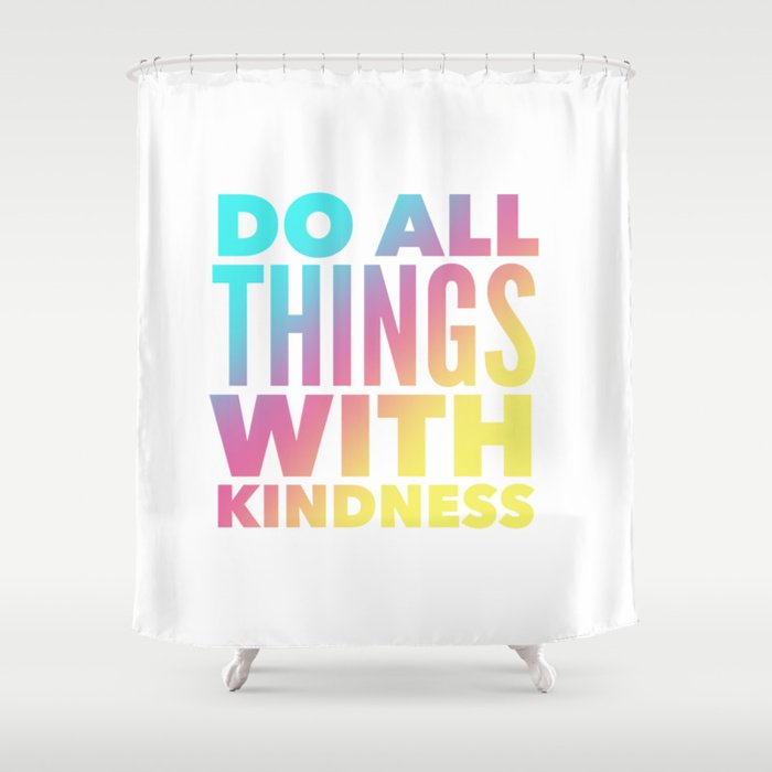 Do All Things Shower Curtain