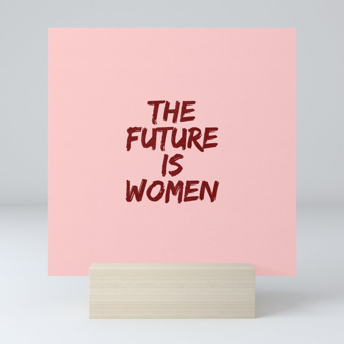 Empowered Women - The Future Is Women Coral Mini Art Print