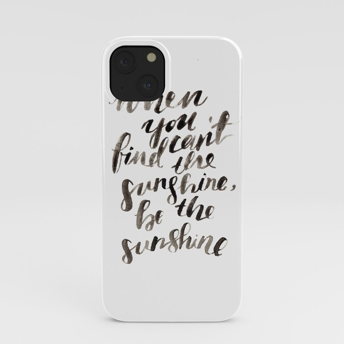 Be the Sunshine iPhone Case