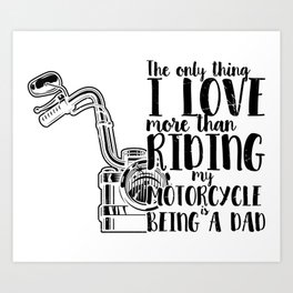 Motorcycle Riding Dad Art Print