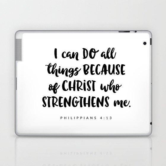 Philippians 4 13 Bible Verse Laptop Ipad Skin By Byalliza Society6