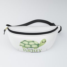 You Are Turtley Awesome! Fanny Pack