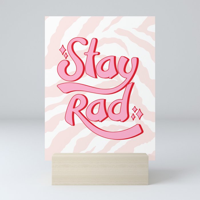 Stay Rad Mini Art Print