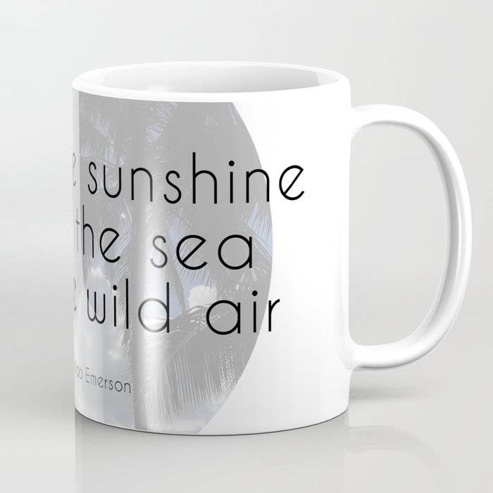 Drink the Wild Air Coffee Mug