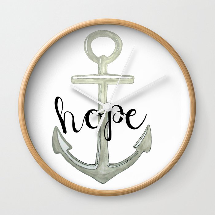 Hope, we have this hope as an anchor for the soul, Hebrews 6:19 Wall Clock