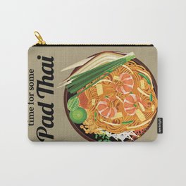 Time For Some Pad Thai Carry-All Pouch
