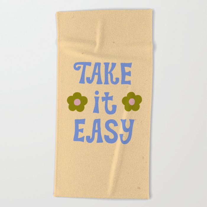 Take it easy Beach Towel
