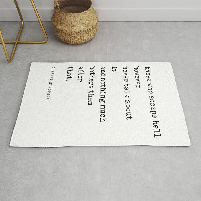 Those who escape hell - Charles Bukowski Quote - Literature - Typewriter Print Rug