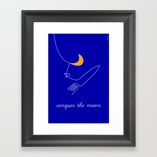 Keep your dreams alive, Conquer The Moon! Framed Art Print