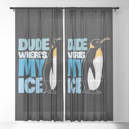 Dude Where's My Ice Funny Penguin Sheer Curtain