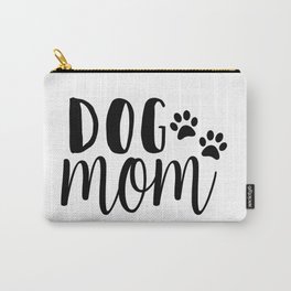 Dog Mom Carry-All Pouch