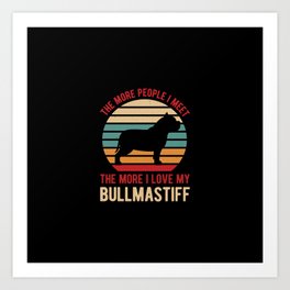 Funny Bullmastiff Art Print | Adorable, Vintage, Pet, Lover, Cute, Pun, Funnyquote, Bullmastiffs, Bullmastiff, Puppy 
