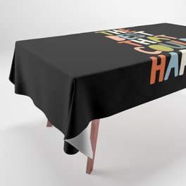 What's The Best That Could Happen Tablecloth