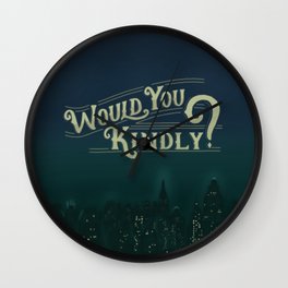 Would You Kindly Wall Clock