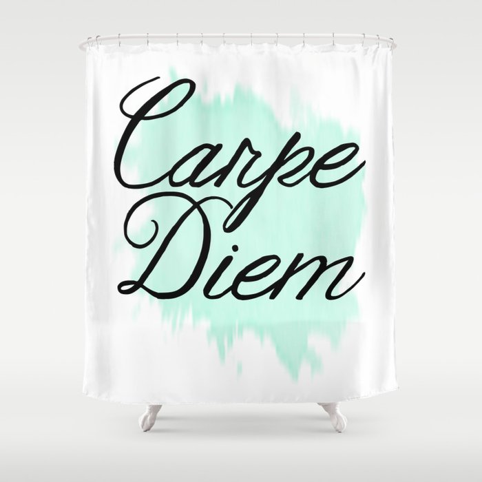 Carpe Diem Shower Curtain