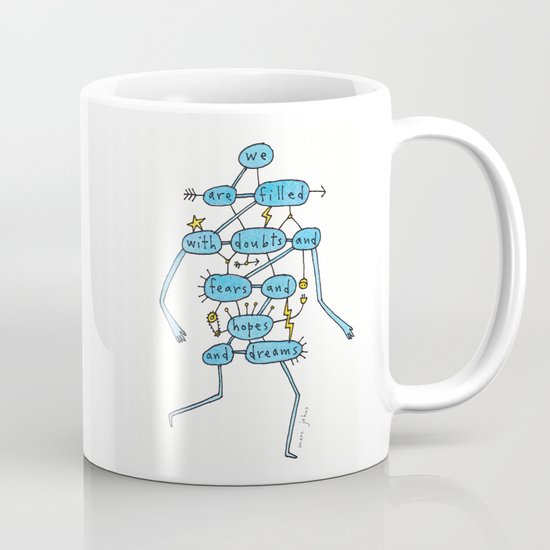 doubts and fears and hopes and dreams Mug