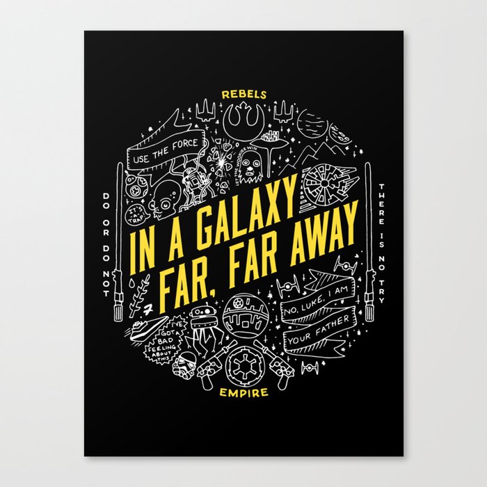 In A Galaxy Far, Far Away... Poster Canvas Print