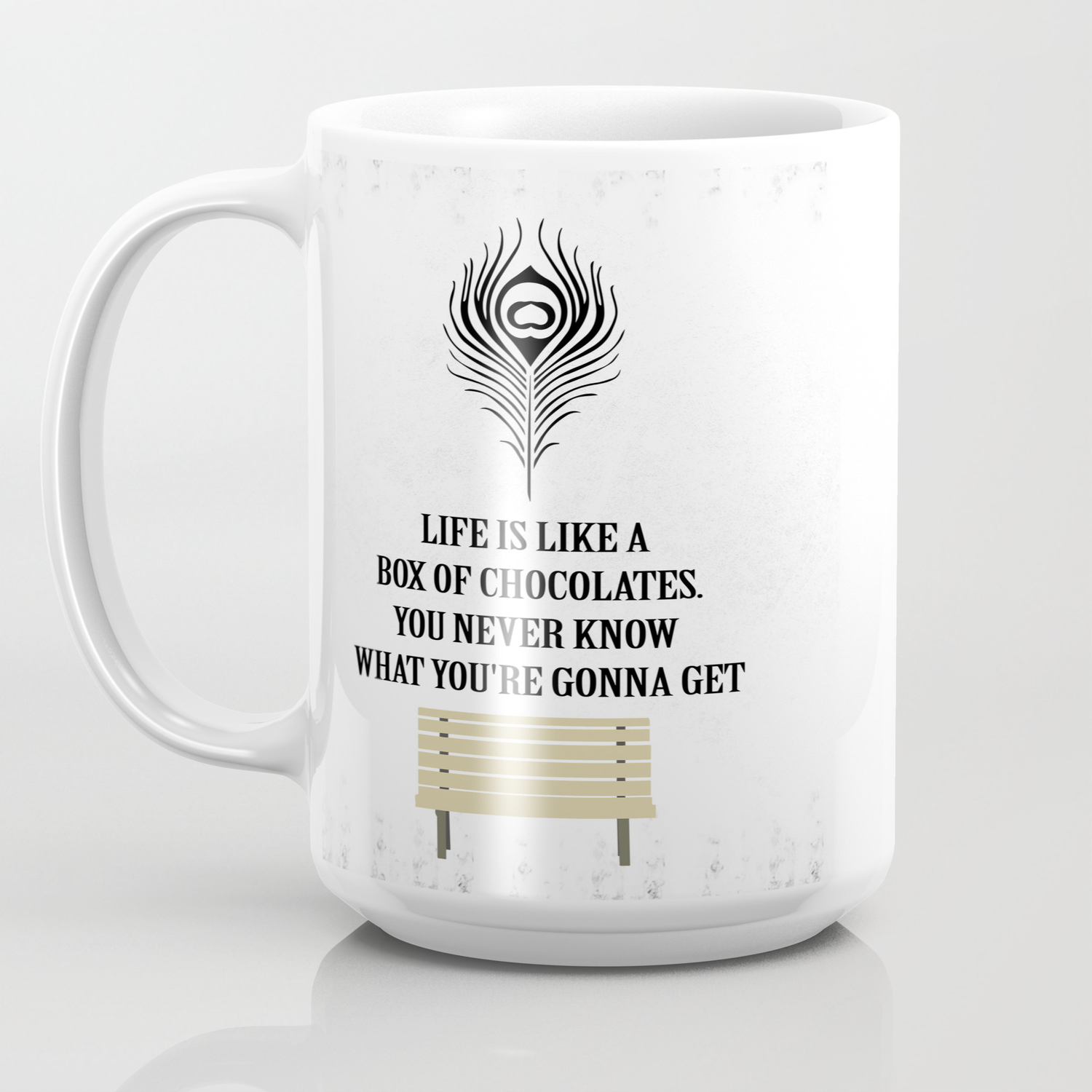 Life Is A Box Of Chocolates Forrest Gump Inspirational Quote Design Coffee Mug By Creativeideaz Society6