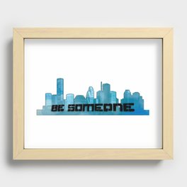 Be Someone in black with Teal skyline Recessed Framed Print