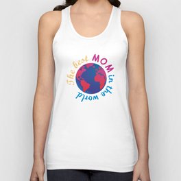 The best mom in the world Unisex Tank Top